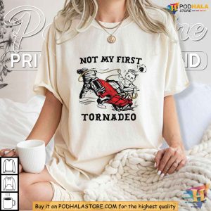 Not My First Tornado Shirt Funny Resilience Humor Tee for Storm Lovers 3
