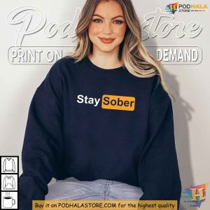 Stay Sober Hoodie Inspirational Shirt for Living Alcohol Free 4