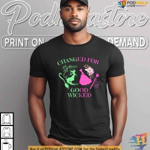 Changed For Good Wicked Shirt Funny Xmas Gift Ideas For Holiday Humor 2