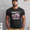 Daddys Home Trump Funny Pink 2024 Tee Shirt for Take America Back Supporters