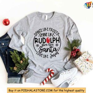 Dance Like Frosty Shine Like Rudolph Cute Christmas Shirt for Holiday Fun 2