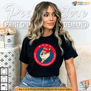 Doge Government Efficiency Meme Shirt Cryptocurrency and Political Satire 2