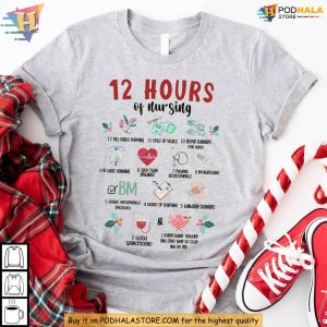 Funny 12 Hours of Nursing Christmas Shirt Festive Nurse Humor Gift Ideas 3