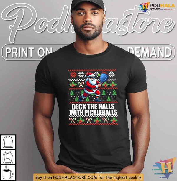 Funny Pickleball Christmas Shirt, Deck The Halls Festive Holiday Apparel