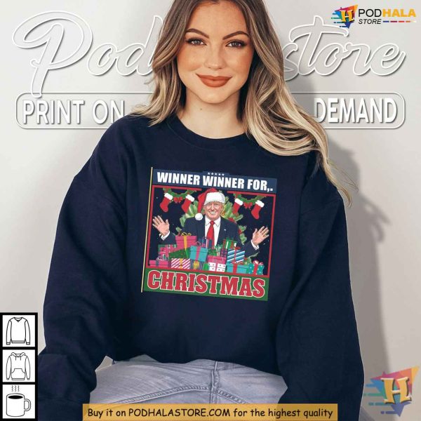 Funny Trump Winner Winner for Christmas Shirt, Festive Donald Trump Gifts