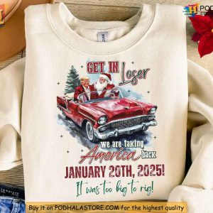 Get In Loser Trump Christmas Sweatshirt Patriotic Holiday Gift Apparel 2