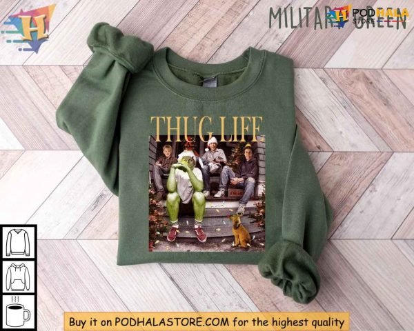 Grinch Thug Life Shirt, Humorous Christmas Meme Sweatshirt for Friends
