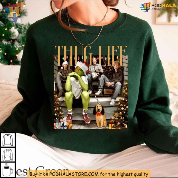 Grinch Thug Life Xmas Shirt, Funny Christmas Crewneck for Friends and Family