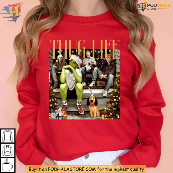 Grinch Thug Life Xmas Shirt, Funny Christmas Crewneck for Friends and Family
