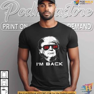Im Back Trump 2024 Patriotic Comeback Election Shirt for Supporters 3