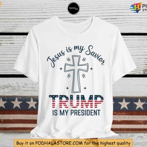 Jesus is My Savior Trump is My President Shirt, Faithful Christmas Gift Ideas