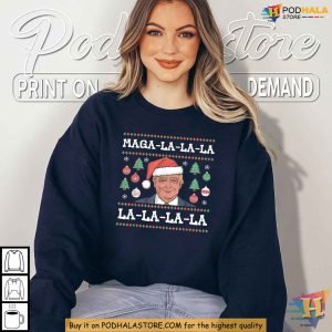 MAGA LA LA LA Donald Trump Christmas Shirt Funny Holiday Political Gift 3