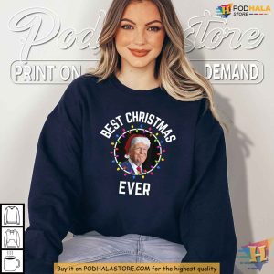 President Trump Best Christmas Ever Shirt, Donald Trump Xmas Gifts
