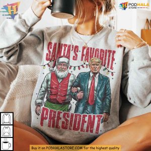 Santas Favorite President Sweatshirt Funny Xmas Gift Ideas for Trump Fans 3