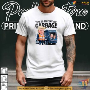 Time To Take Out Garbage Funny Trump Tee Shirt Biden Kamala Satire 2024 2