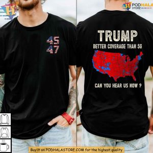 Trump 2024 Better Coverage than Verizon Election Influence Shirt