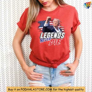 Trump 2024 Legend Never Die Shirt Take America Back Political Apparel 2