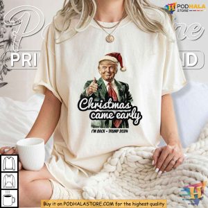 Trump Christmas Came Early This Year 2024 Shirt for Funny Holiday Gifts 4