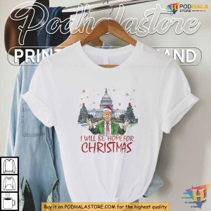 Trump Ill Be Home For Christmas Tee Shirt Funny Santa Holiday Maga Shirt 2