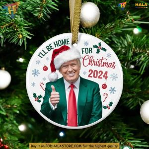 Trump I'll Be Home for Christmas Ornament, Satirical Trump Christmas Decor