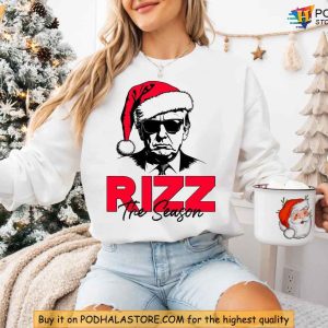 Trump Rizz The Season Sweatshirt Funny Trump Gift Idea Xmas Apparel 1