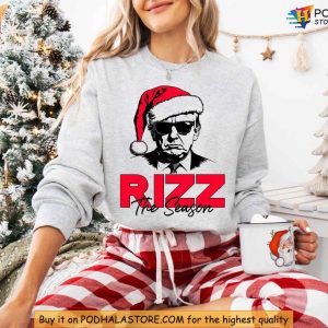 Trump Rizz The Season Sweatshirt Funny Trump Gift Idea Xmas Apparel 2