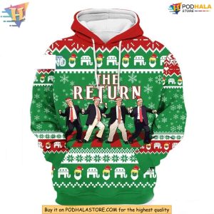 Trump The Return Christmas 3D Hoodie, Funny Donald Trump Xmas Gift Idea