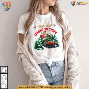 Trump Train Coming to Town Christmas Shirt Unique Political Xmas Gift Ideas 1