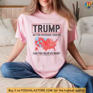 Trump Verizon Shirt Better Coverage Than 5G Conservative Message Apparel 2