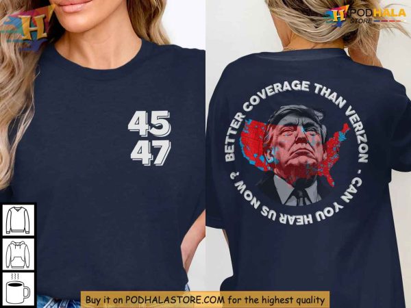Trump Verizon Shirt, Can You Hear Us Now Tee, Pro-Trump Apparel