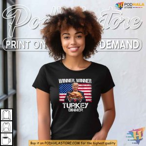 Trump Winner Winner Turkey Dinner Humor Shirt for Xmas Gift Ideas