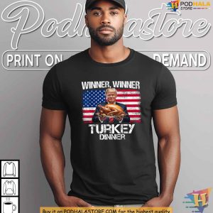 Trump Winner Winner Turkey Dinner Humor Shirt for Xmas Gift Ideas 4