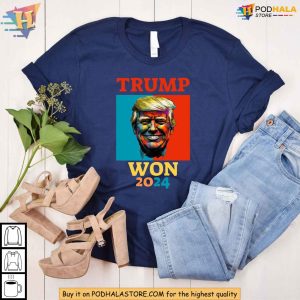 Trump Won 2024 Shirt Pro Trump MAGA Tee Election Victory Political Apparel 2