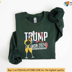 Trump Won Again Sweatshirt Celebrating the Greatest Return in History 2024 3