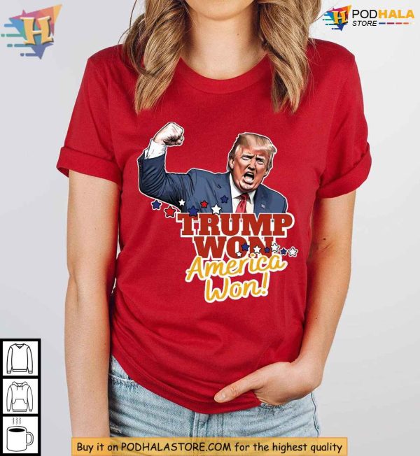 Trump Won America Won Shirt for 2024, Patriotic Pro-Trump Support Tee