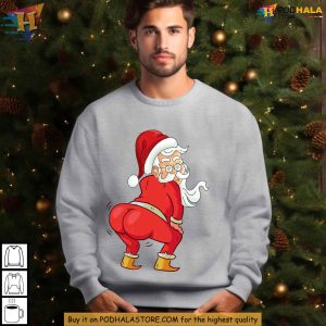 Twerking Santa Sweatshirt Santa Funny Shirt Perfect for Xmas Gift Ideas 3