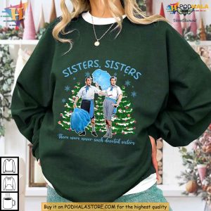 White Christmas Movie Shirt Celebrate Sisterly Love Funny Xmas Gift Ideas 2