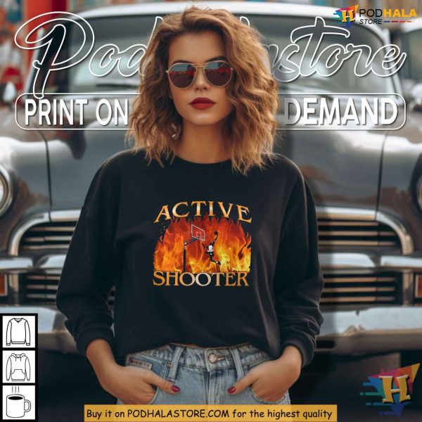 Active Shooter Shirt, Basketball Meme Apparel Funny Sports Graphic Tee