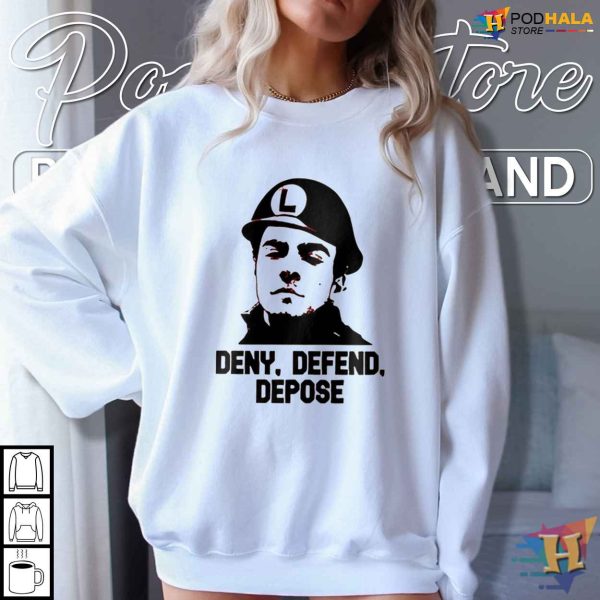 Deny Defend Depose Shirt Legal Defense Strategy Political Humor