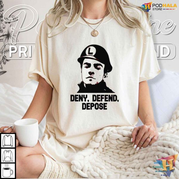 Deny Defend Depose Shirt Legal Defense Strategy Political Humor