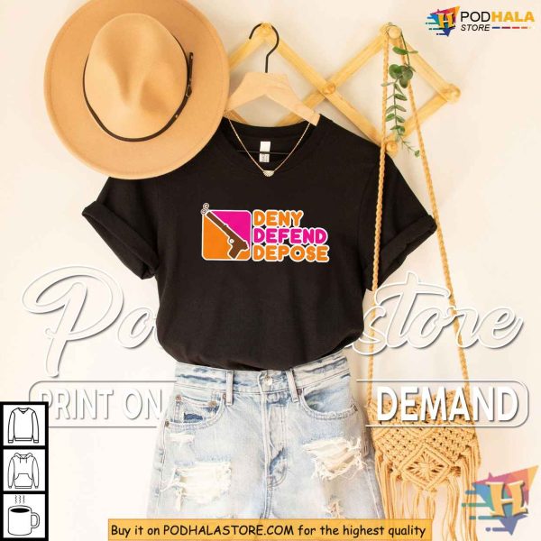 Deny Defend Depose Shirt, Protest Apparel for Social Commentary Activists