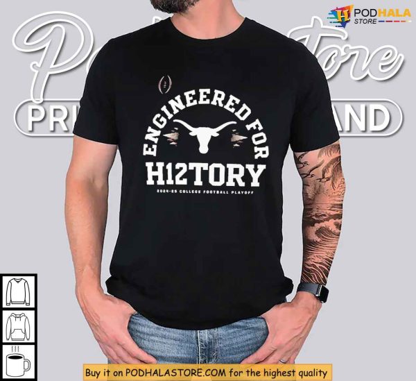 H12tory Texas Longhorns 2024 College Football Playoff Bound Shirt