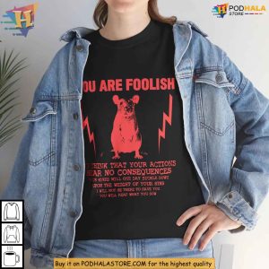 You Are Foolish Karma Message Shirt Dark Humor Rat Graphic Clothing 3