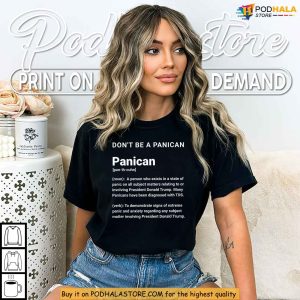 Funny Panican Definition Shirt Trump Derangement Satire Dont Be A Panican 2