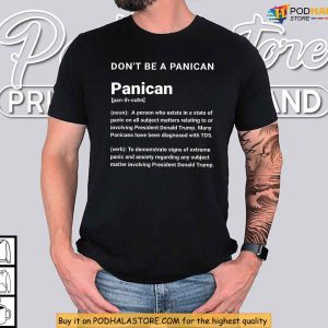Funny Panican Definition Shirt Trump Derangement Satire Dont Be A Panican 3