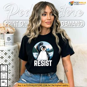 Penguin Resist Tariffs Protest Shirt Funny Anti Trump Graphic Apparel 3 1