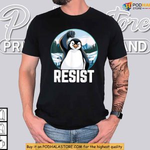 Penguin Resist Tariffs Protest Shirt Funny Anti Trump Graphic Apparel 4 1