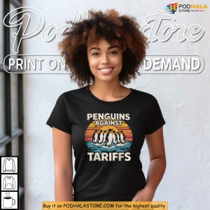 Penguins Against Tariffs Funny Protest Shirt for Anti Trump Humor Fans 3