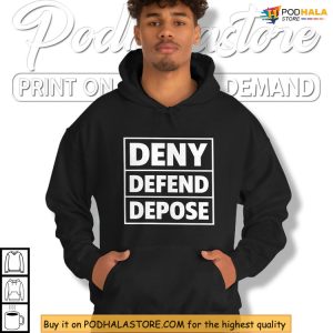 Bold Deny Defend Depose Shirt With Iconic Protest Message 4