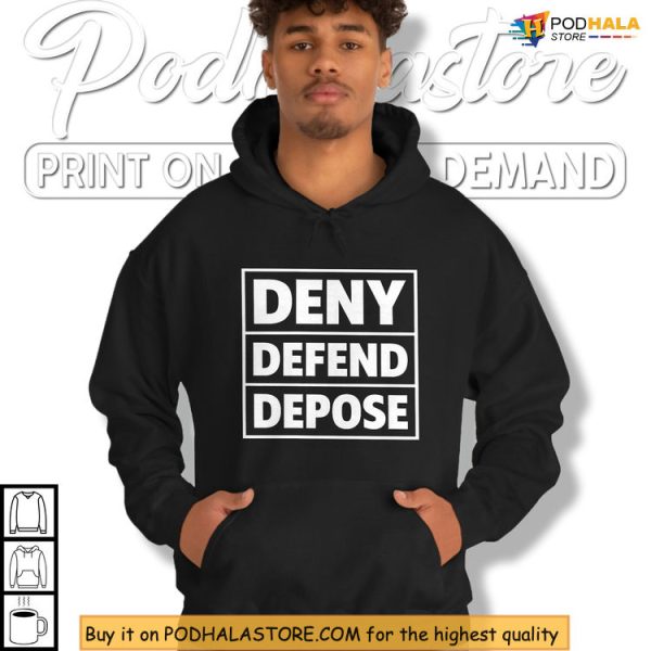 Bold Deny Defend Depose Shirt With Iconic Protest Message